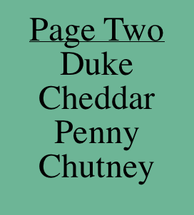  Page Two Duke Cheddar Penny Chutney