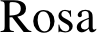 Rosa